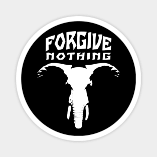 Elephant Face | Forgive Nothing Magnet